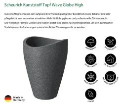 Scheurich Vasen|Blumentöpfe & Übertöpfe > Kunststoff Topf Wave Globe High, konisch